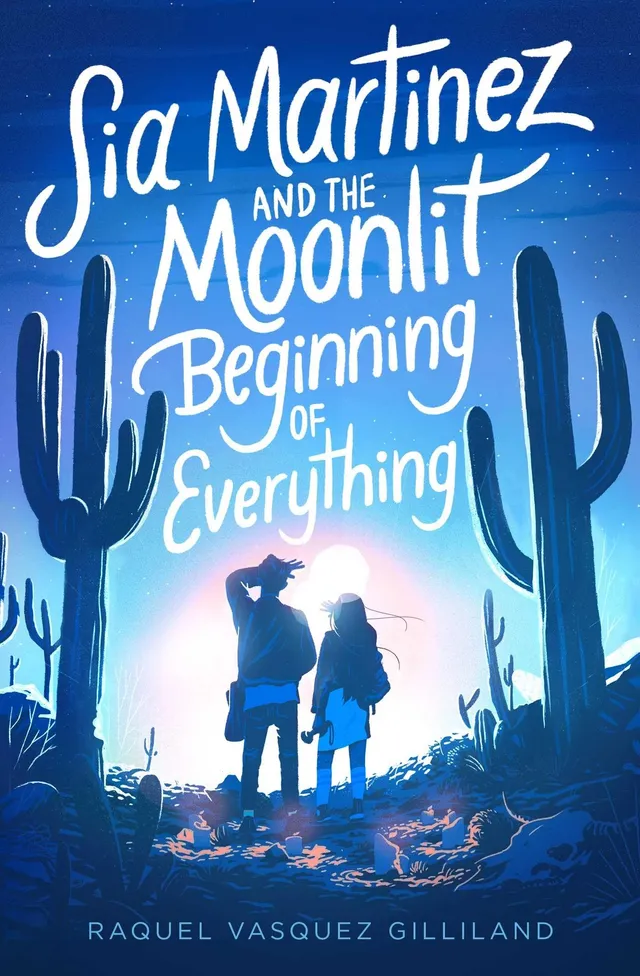 Sia Martinez and the Moonlit Beginning of Everything cover