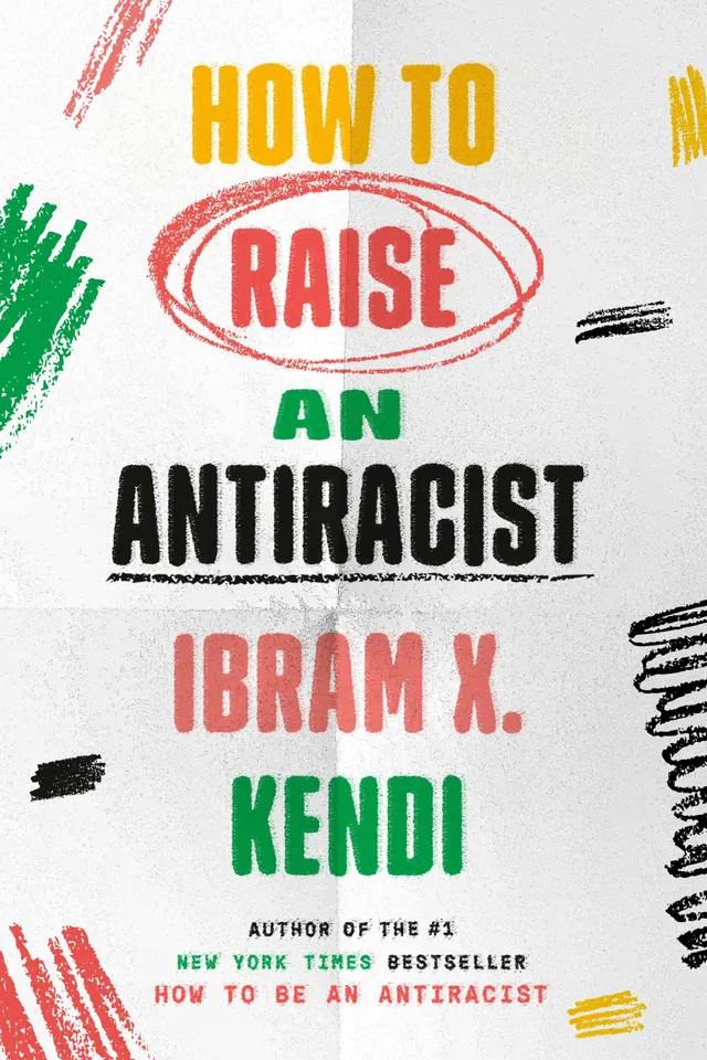 How to Raise an Antiracist cover